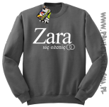 ZARA się ożenię -bluza standard szara