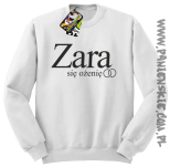 ZARA się ożenię -bluza standard biala