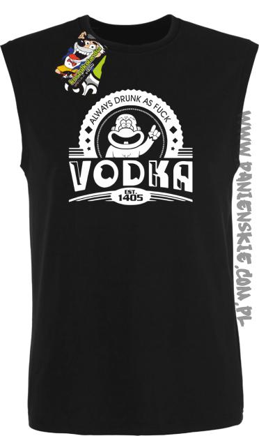 Vodka Always Drunk as Fuck - Bezrękawnik męski czarny 
