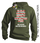 Wódka - Koledzy - Imprezy - Dziewczyny - Piwo - Mój ostatni Wieczór Wolności - bluza męska khaki
