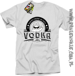 Vodka Always Drunk as Fuck - Koszulka męska biała 