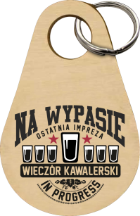 Na wypasie ostatnia impreza Wieczór Kawalerski in progress - Breloczek 