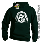 Vodka Always Drunk as Fuck - Bluza męska z kapturem butelkowa 