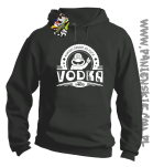 Vodka Always Drunk as Fuck - Bluza męska z kapturem szara 