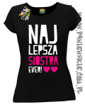 Najlepsza Siostra EVER - koszulka damska