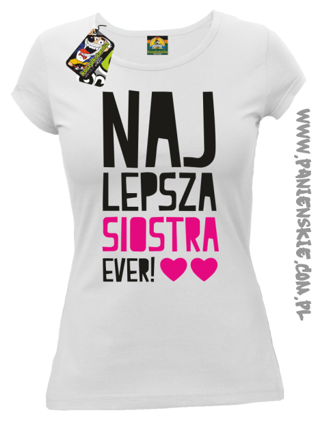 Najlepsza Siostra EVER - koszulka damska